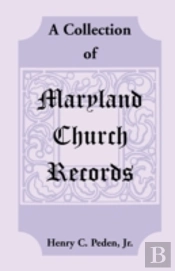 A Collection Of Maryland Church Records