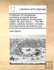 A Collection Of Miscellanies: Consisting
