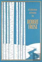 A Collection Of Poems By Robert Frost