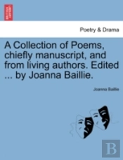A Collection Of Poems, Chiefly Manuscrip