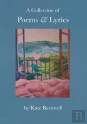 A Collection Of Poems & Lyrics