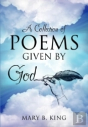 A Collection Of Poems Given By God