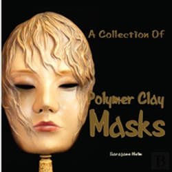 Bertrand.pt - A Collection Of Polymer Clay Masks