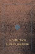 A Collection Of Psalms And Hymns