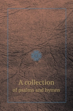 Bertrand.pt - A Collection Of Psalms And Hymns