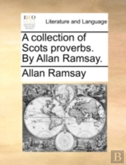 Bertrand.pt - A Collection Of Scots Proverbs. By Allan