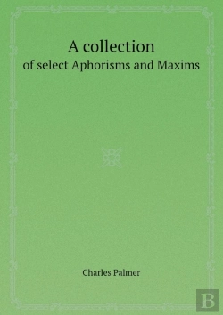 Bertrand.pt - A Collection Of Select Aphorisms And Maxims