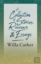 A Collection Of Stories, Reviews And Essays