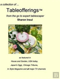 Bertrand.pt - A Collection Of... Tableofferings(Tm)From The Go-To Expert Tablescaper