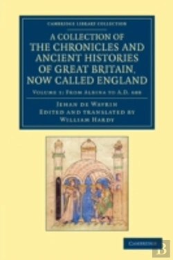 Bertrand.pt - A Collection Of The Chronicles And Ancient Histories Of Great Britain, Now Called England