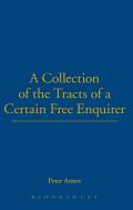 A Collection Of Tracts Of A Certain Free Enquirer