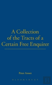 A Collection Of Tracts Of A Certain Free Enquirer