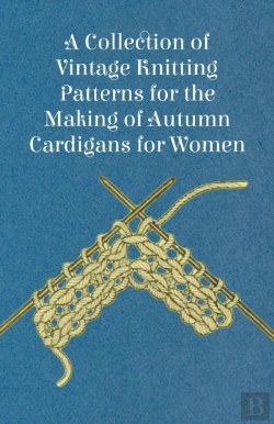 Bertrand.pt - A Collection Of Vintage Knitting Patterns For The Making Of Autumn Cardigans For Women