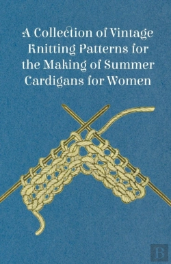 Bertrand.pt - A Collection Of Vintage Knitting Patterns For The Making Of Summer Cardigans For Women