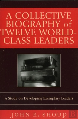 Bertrand.pt - A Collective Biography Of Twelve World-Class Leaders