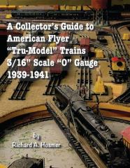 A Collector'S Guide To American Flyer Tru-Model Trains, 3/16 Scale O Gauge, 1939-1941