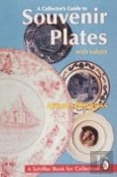 A Collector'S Guide To Souvenir Plates