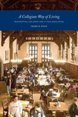Bertrand.pt - A Collegiate Way Of Living: Residential Colleges And A Yale Education