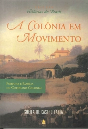 A Colônia em Movimento