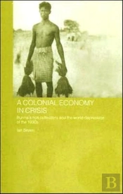 A Colonial Economy In Crisis