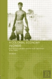 A Colonial Economy In Crisis