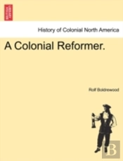A Colonial Reformer.