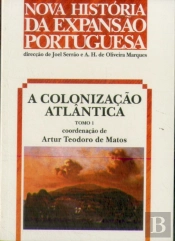A Colonização Atlântica - Tomo 1