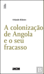 A Colonização de Angola e o Seu Fracasso