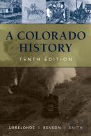 A Colorado History, 10th Edition