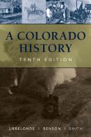 A Colorado History, 10th Edition