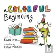 A Colorful Beginning
