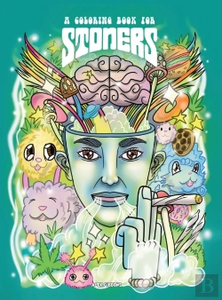 Bertrand.pt - A Coloring Book For Stoners - Stress Relieving Psychedelic Art For Adults