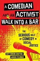 A Comedian And An Activist Walk Into A Bar