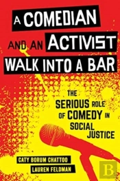 A Comedian And An Activist Walk Into A Bar