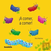 ¡A Comer, A Comer!