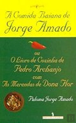 Bertrand.pt - A Comida Baiana de Jorge Amado