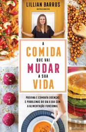 A Comida que Vai Mudar a Sua Vida