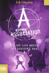 A Comme Association 5 - La Ou Les Mots N'Existent Pas