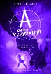 A Comme Association Tome 5 : Là Où Les Mots N'Existent Pas