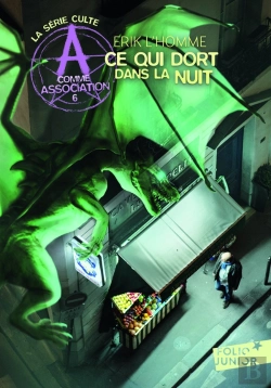 Bertrand.pt - A Comme Association Tome 6 : Ce Qui Dort Dans La Nuit