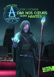 A Comme Association Tome 7 : Car Nos Coeurs Sont Hantés