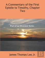 A Commentary Of The First Epistle To Timothy, Chapter Two