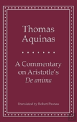 Bertrand.pt - A Commentary On Aristotle'S 'De Anima'