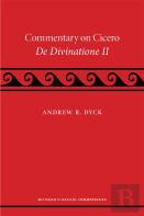 A Commentary On Cicero, De Divinatione Ii