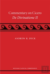 A Commentary On Cicero, De Divinatione Ii