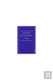A Commentary On Cicero, De Legibus