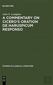 A Commentary On Cicero'S Oration De Haruspicum Responso