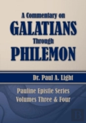 A Commentary On Galatians Through Philem