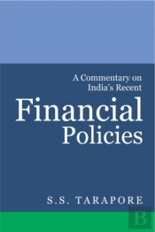 A Commentary On India'S Recent Financial Policies