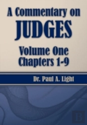 A Commentary On Judges, Volume One